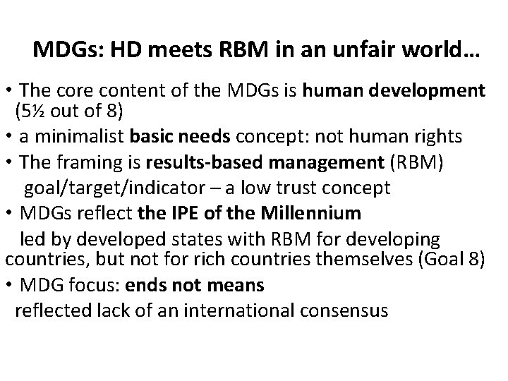 MDGs: HD meets RBM in an unfair world… • The core content of the MDGs: HD meets RBM in an unfair world… • The core content of the
