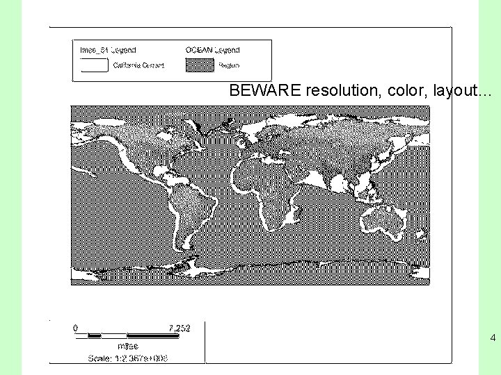 BEWARE resolution, color, layout… 4 
