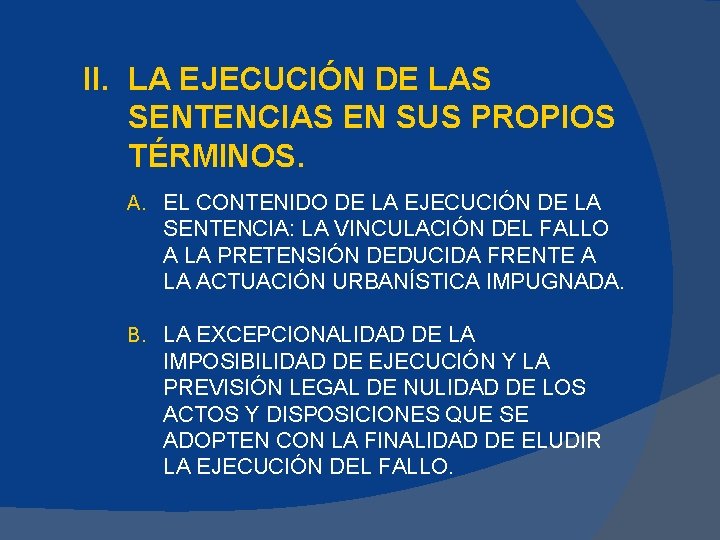 LA EJECUCIN DE SENTENCIAS EN MATERIA DE URBANISMO
