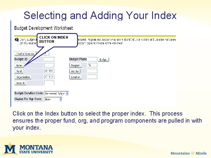 Selecting and Adding Your Index CLICK ON INDEX BUTTON Click on the Index button