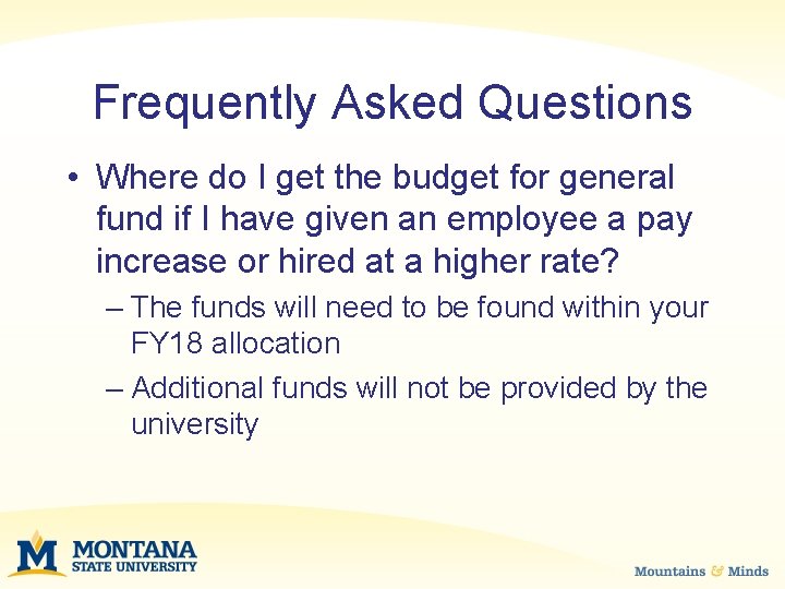 Frequently Asked Questions • Where do I get the budget for general fund if