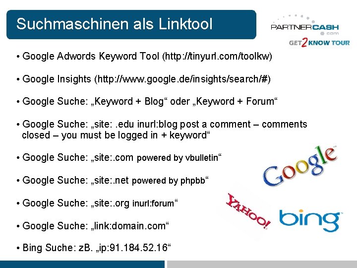 Suchmaschinen als Linktool • Google Adwords Keyword Tool (http: //tinyurl. com/toolkw) • Google Insights