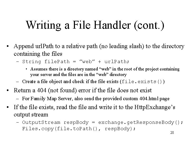 Writing a File Handler (cont. ) • Append url. Path to a relative path