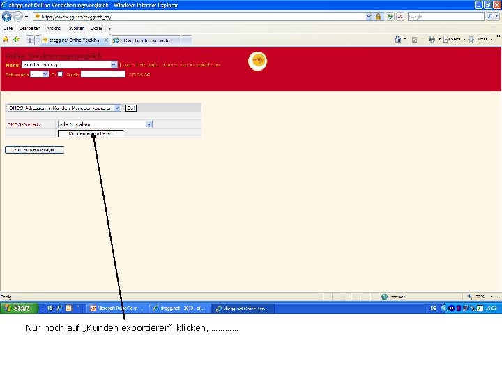 Nur noch auf „Kunden exportieren“ klicken, ………… 