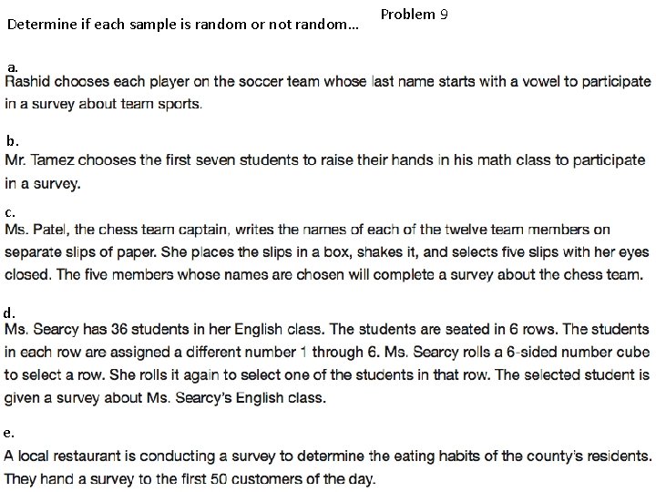 Determine if each sample is random or not random… a. b. c. d. e.