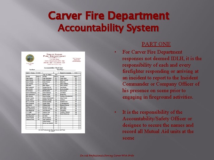 Carver Fire Department Accountability System PART ONE • For Carver Fire Department responses not