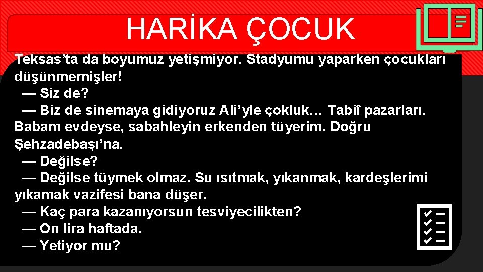 HARİKA ÇOCUK Teksas’ta da boyumuz yetişmiyor. Stadyumu yaparken çocukları düşünmemişler! — Siz de? —