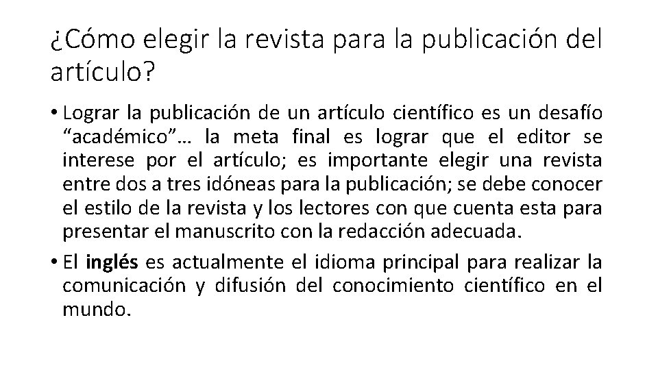 ¿Cómo elegir la revista para la publicación del artículo? • Lograr la publicación de