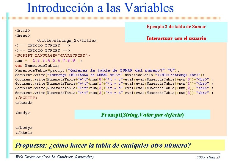Introducción a las Variables <html> <head> Ejemplo 2 de tabla de Sumar Interactuar con