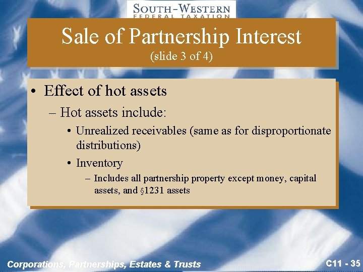 Sale of Partnership Interest (slide 3 of 4) • Effect of hot assets –