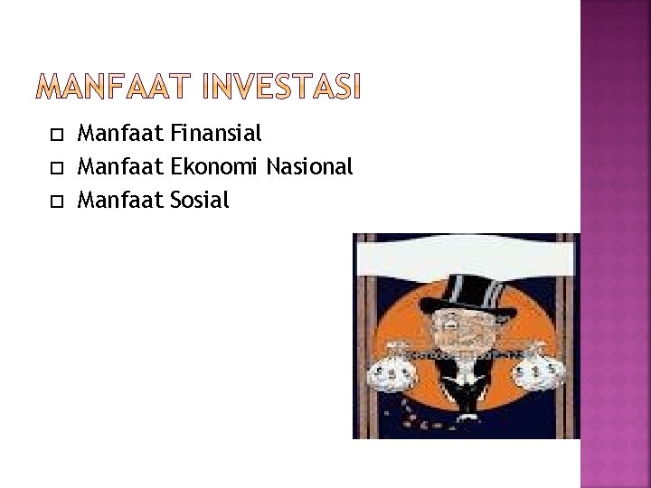  Manfaat Finansial Manfaat Ekonomi Nasional Manfaat Sosial 