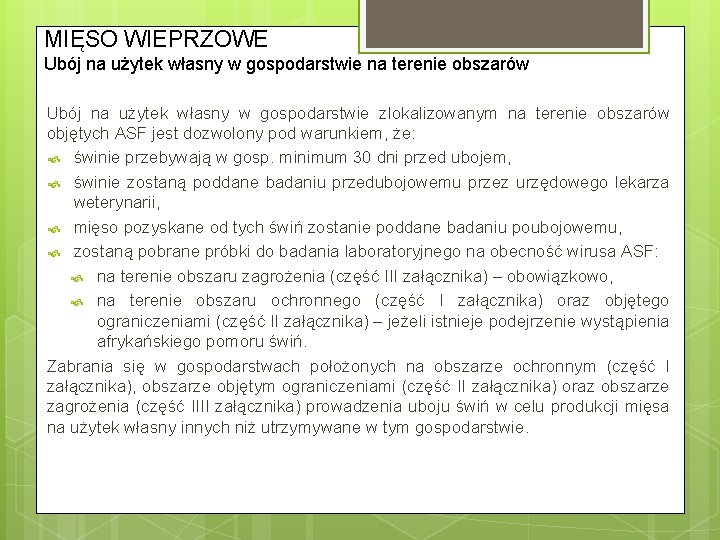 MIĘSO WIEPRZOWE Ubój na użytek własny w gospodarstwie na terenie obszarów Ubój na użytek