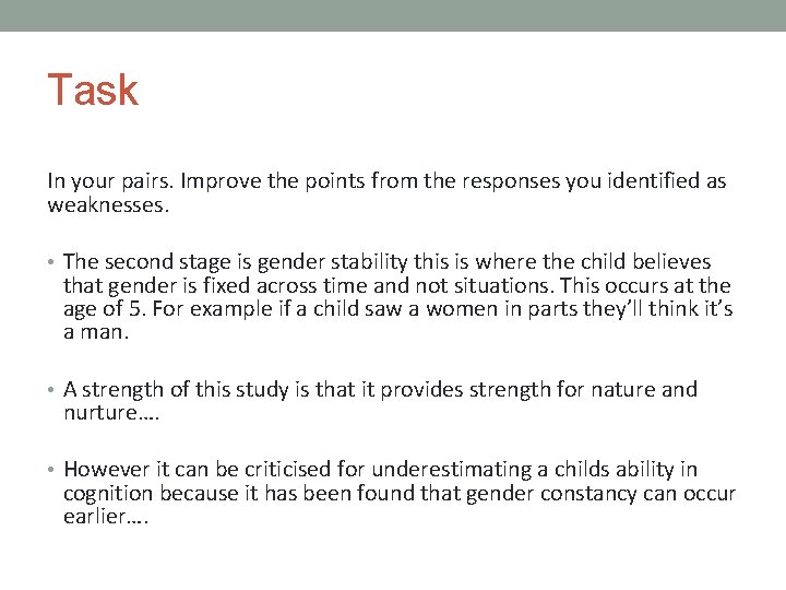 Task In your pairs. Improve the points from the responses you identified as weaknesses.