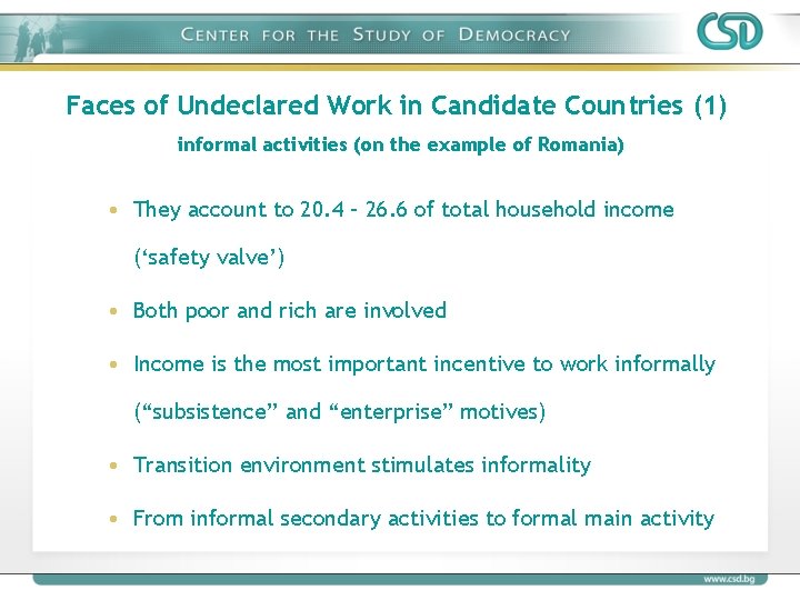 Faces of Undeclared Work in Candidate Countries (1) informal activities (on the example of