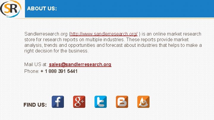 ABOUT US: Sandlerresearch. org (http: //www. sandlerresearch. org/ ) is an online market research