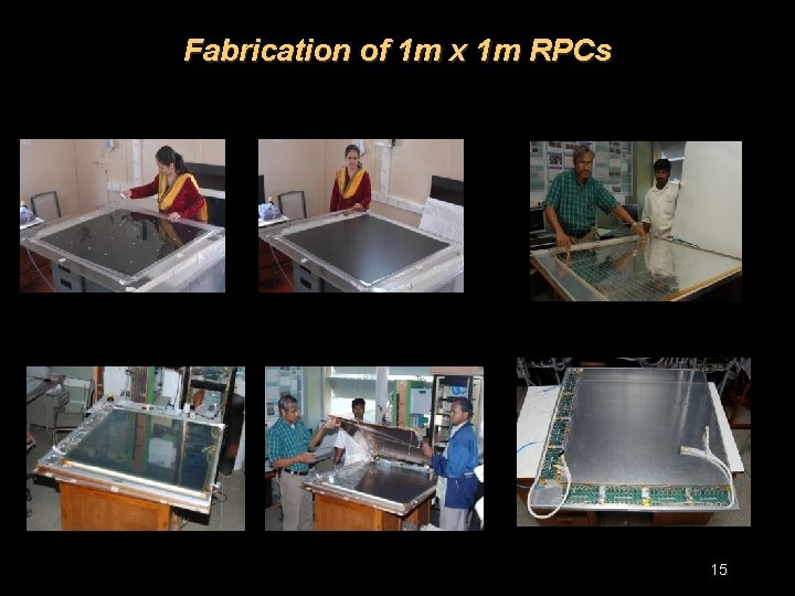 Fabrication of 1 m x 1 m RPCs 15 