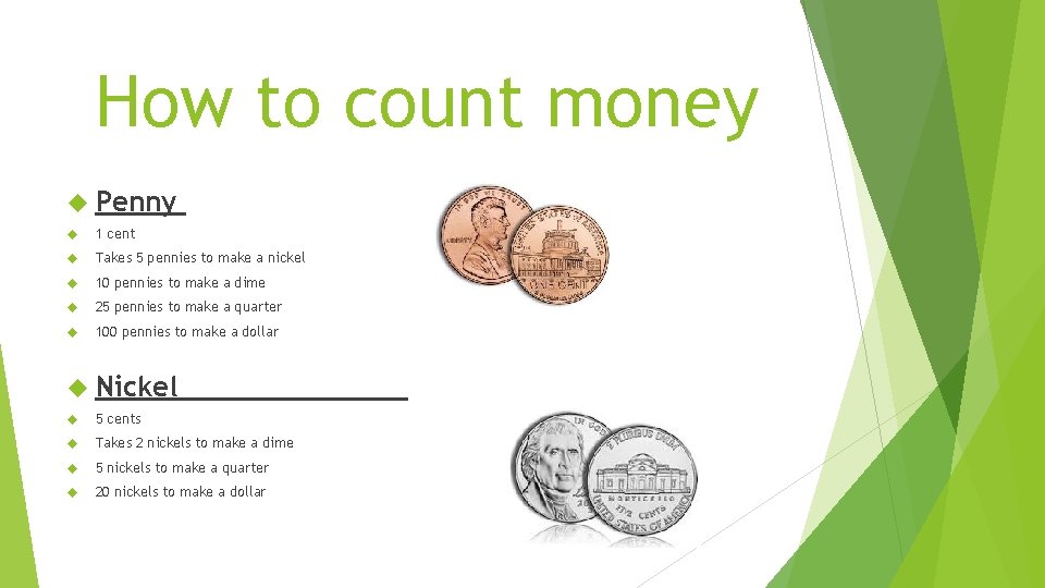 How to count money Penny 1 cent Takes 5 pennies to make a nickel