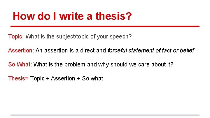 How do I write a thesis? Topic: What is the subject/topic of your speech?