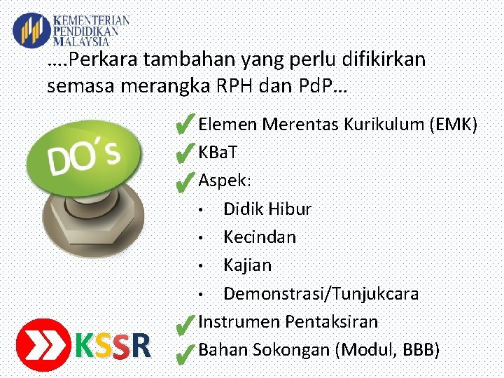 …. Perkara tambahan yang perlu difikirkan semasa merangka RPH dan Pd. P… KS SR