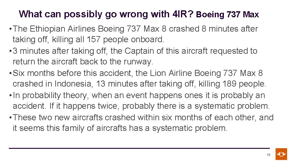 What can possibly go wrong with 4 IR? Boeing 737 Max • The Ethiopian
