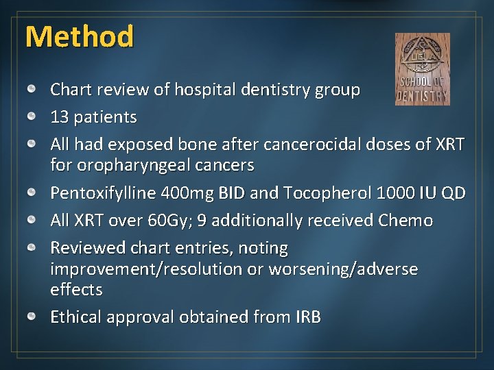Method Chart review of hospital dentistry group 13 patients All had exposed bone after