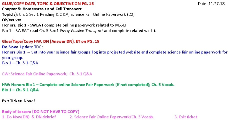 GLUE/COPY DATE, TOPIC & OBJECTIVE ON PG. 16 Chapter 5: Homeostasis and Cell Transport