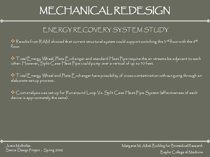MECHANICAL REDESIGN ENERGY RECOVERY SYSTEM STUDY v Results from RAM showed that current structural MECHANICAL REDESIGN ENERGY RECOVERY SYSTEM STUDY v Results from RAM showed that current structural