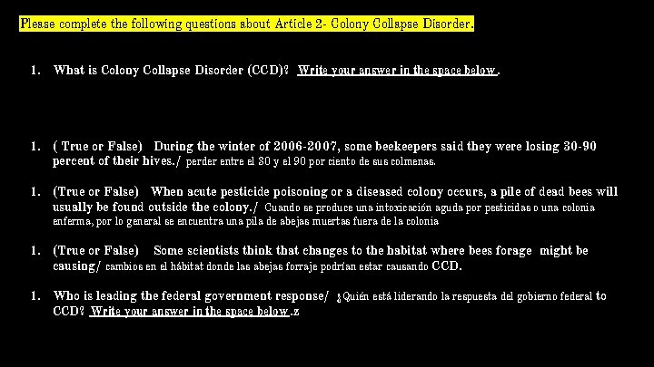 Please complete the following questions about Article 2 - Colony Collapse Disorder. 1. What