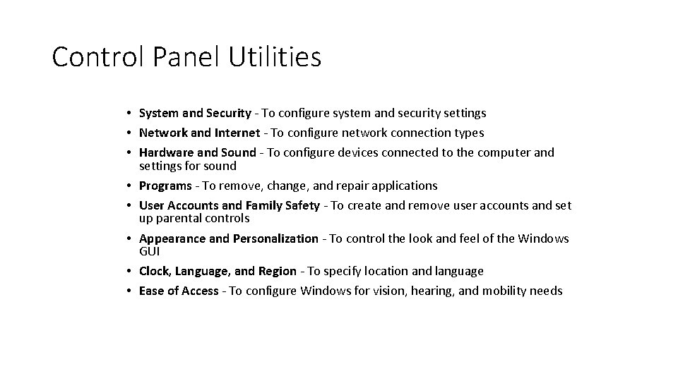 Control Panel Utilities • System and Security - To configure system and security settings