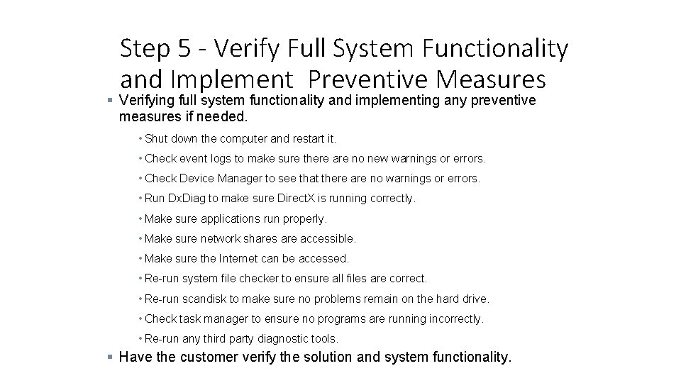 Step 5 - Verify Full System Functionality and Implement Preventive Measures § Verifying full