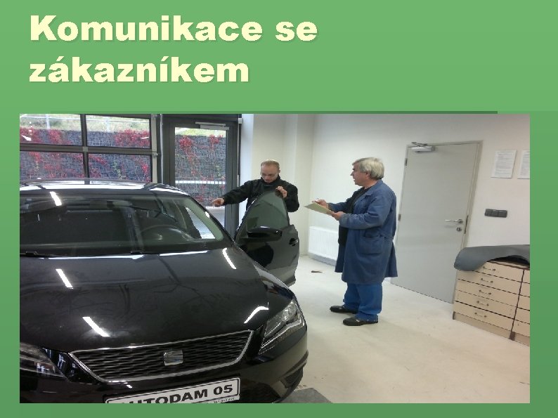 Komunikace se zákazníkem Komunikace se zákazníkem