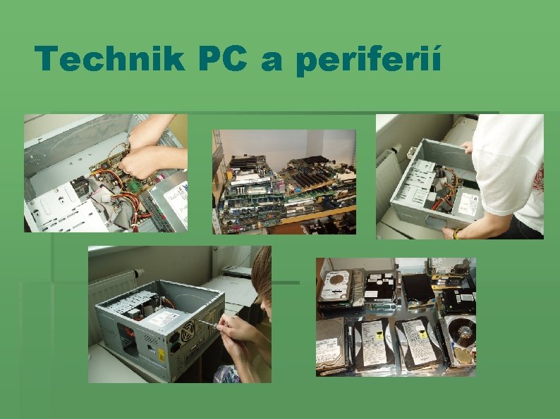 Technik PC a periferií Technik PC a periferií