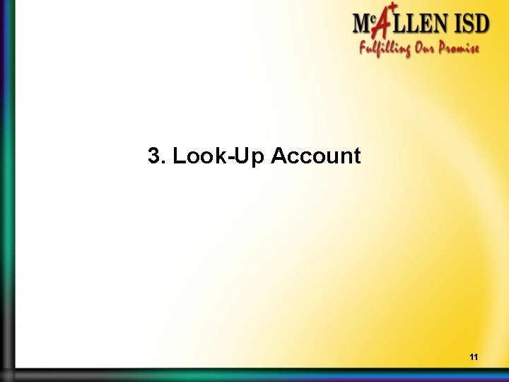 3. Look-Up Account 11 