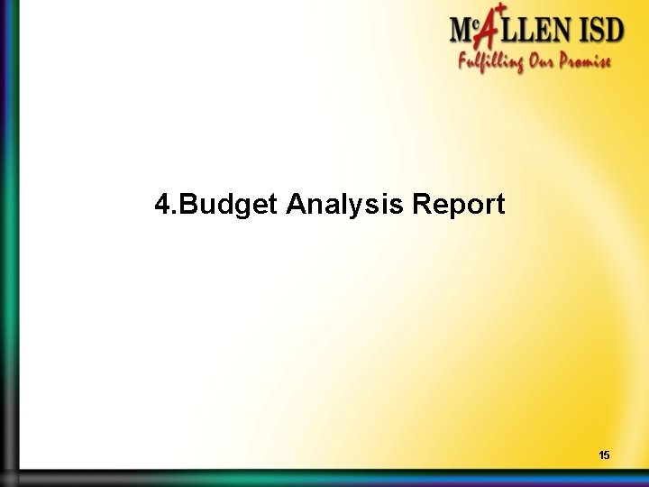 4. Budget Analysis Report 15 