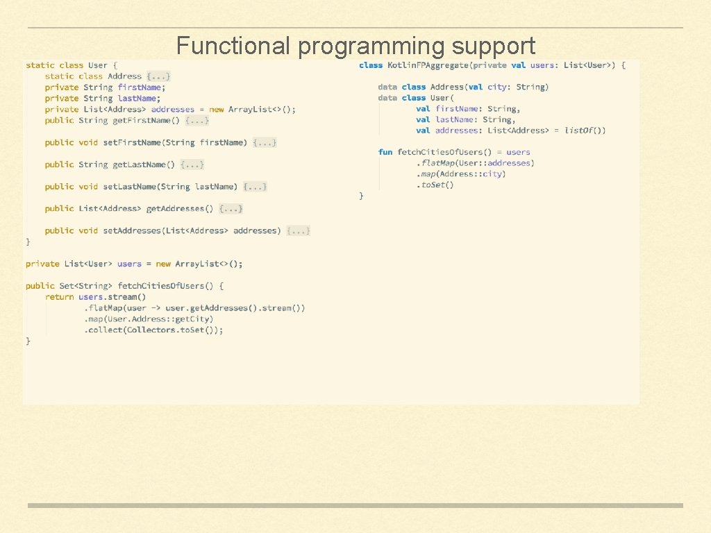 Functional programming support 