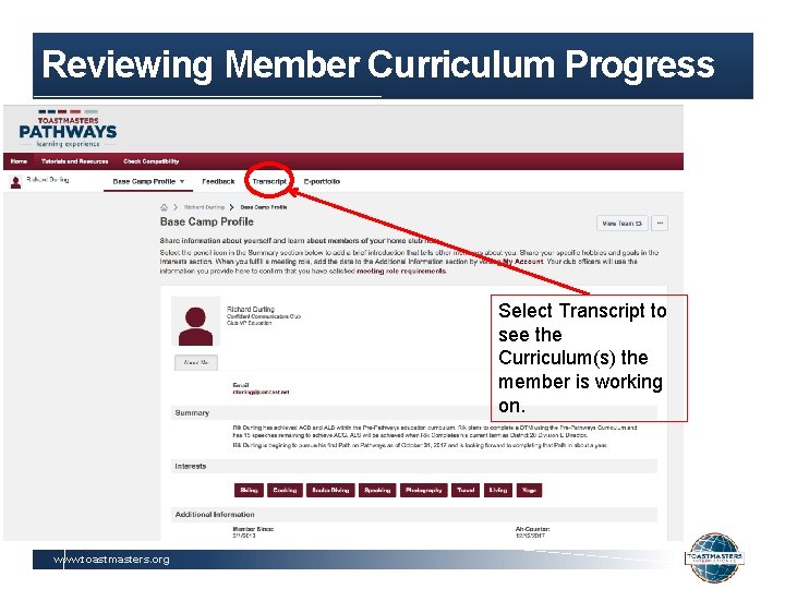 Reviewing Member Curriculum Progress Select Transcript to see the Curriculum(s) the member is working