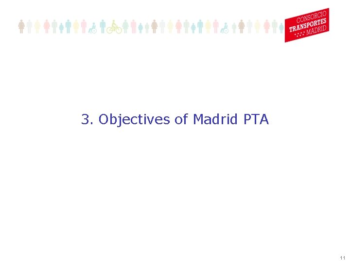 3. Objectives of Madrid PTA 11 