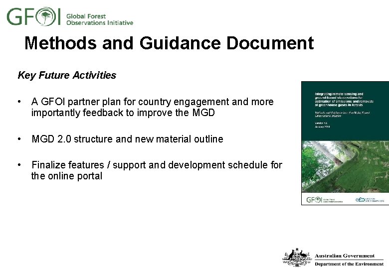 Methods and Guidance Document Key Future Activities • A GFOI partner plan for country