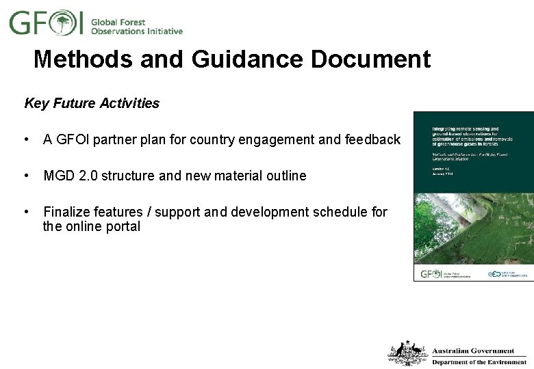 Methods and Guidance Document Key Future Activities • A GFOI partner plan for country