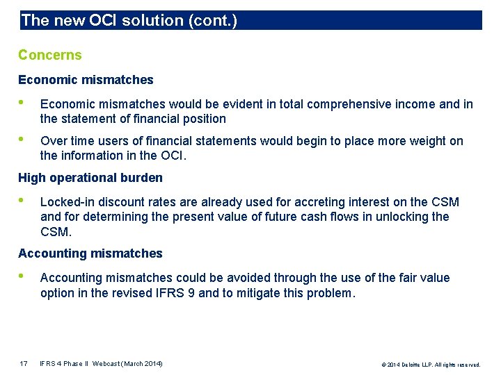 The new OCI solution (cont. ) Concerns Economic mismatches • Economic mismatches would be