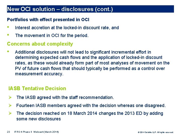 New OCI solution – disclosures (cont. ) Portfolios with effect presented in OCI •