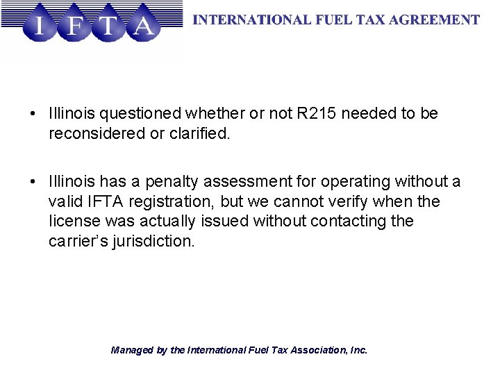  • Illinois questioned whether or not R 215 needed to be reconsidered or