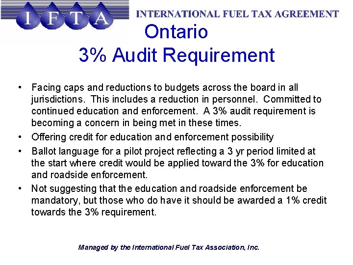 Ontario 3% Audit Requirement • Facing caps and reductions to budgets across the board