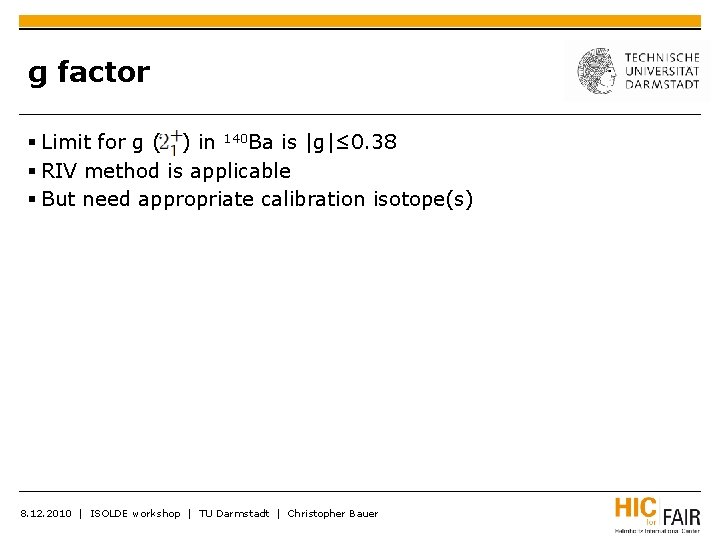 g factor Limit for g ( ) in 140 Ba is |g|≤ 0. 38