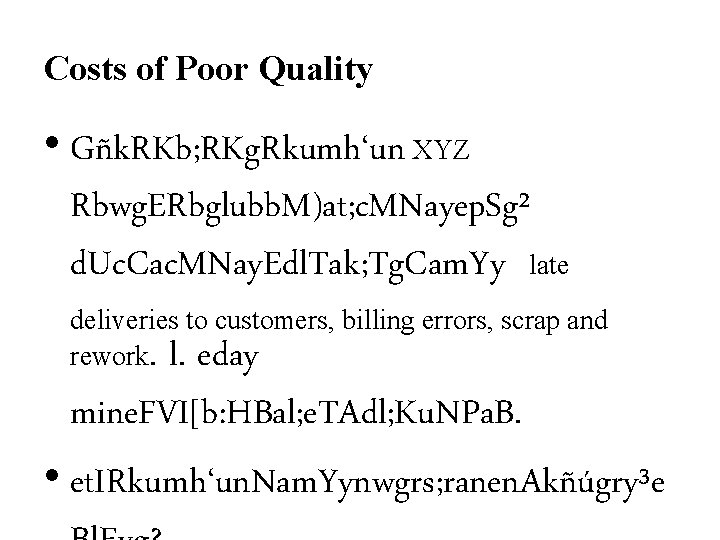 Costs of Poor Quality • Gñk. RKb; RKg. Rkumh‘un XYZ Rbwg. ERbglubb. M)at; c.