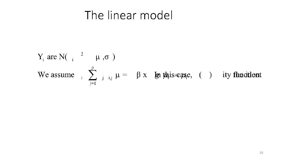 The linear model 16 The linear model 16