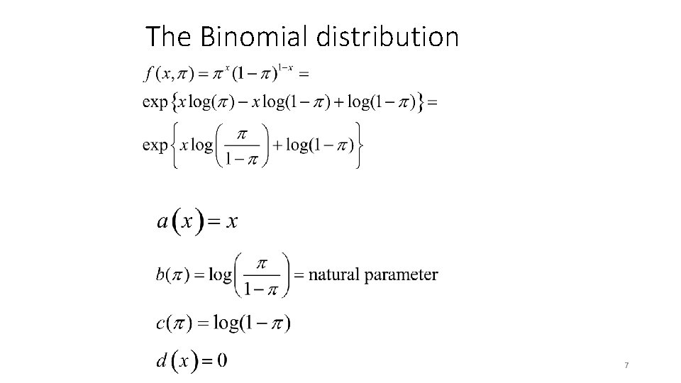 The Binomial distribution 7 The Binomial distribution 7