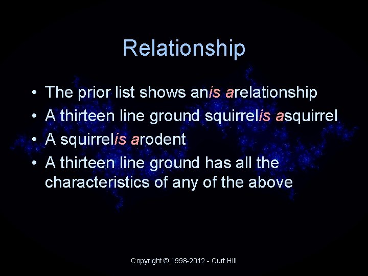 Relationship • • The prior list shows anis arelationship A thirteen line ground squirrelis Relationship • • The prior list shows anis arelationship A thirteen line ground squirrelis