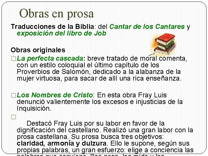 Obras en prosa Traducciones de la Biblia: del Cantar de los Cantares y exposición