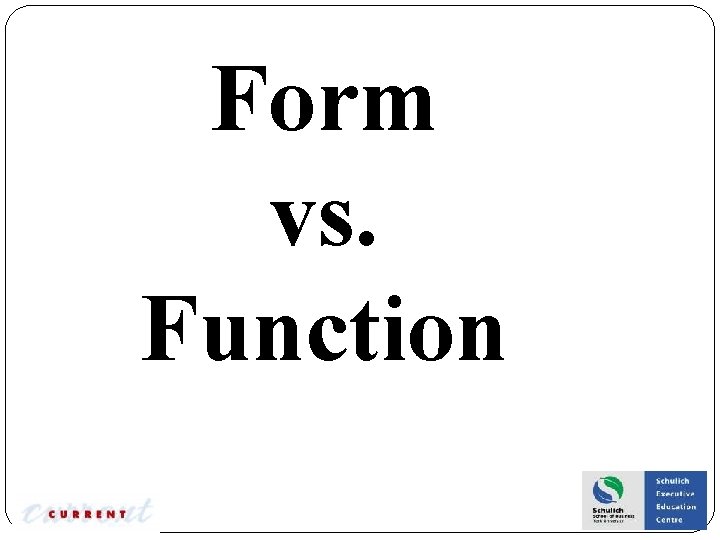 Form vs. Function 